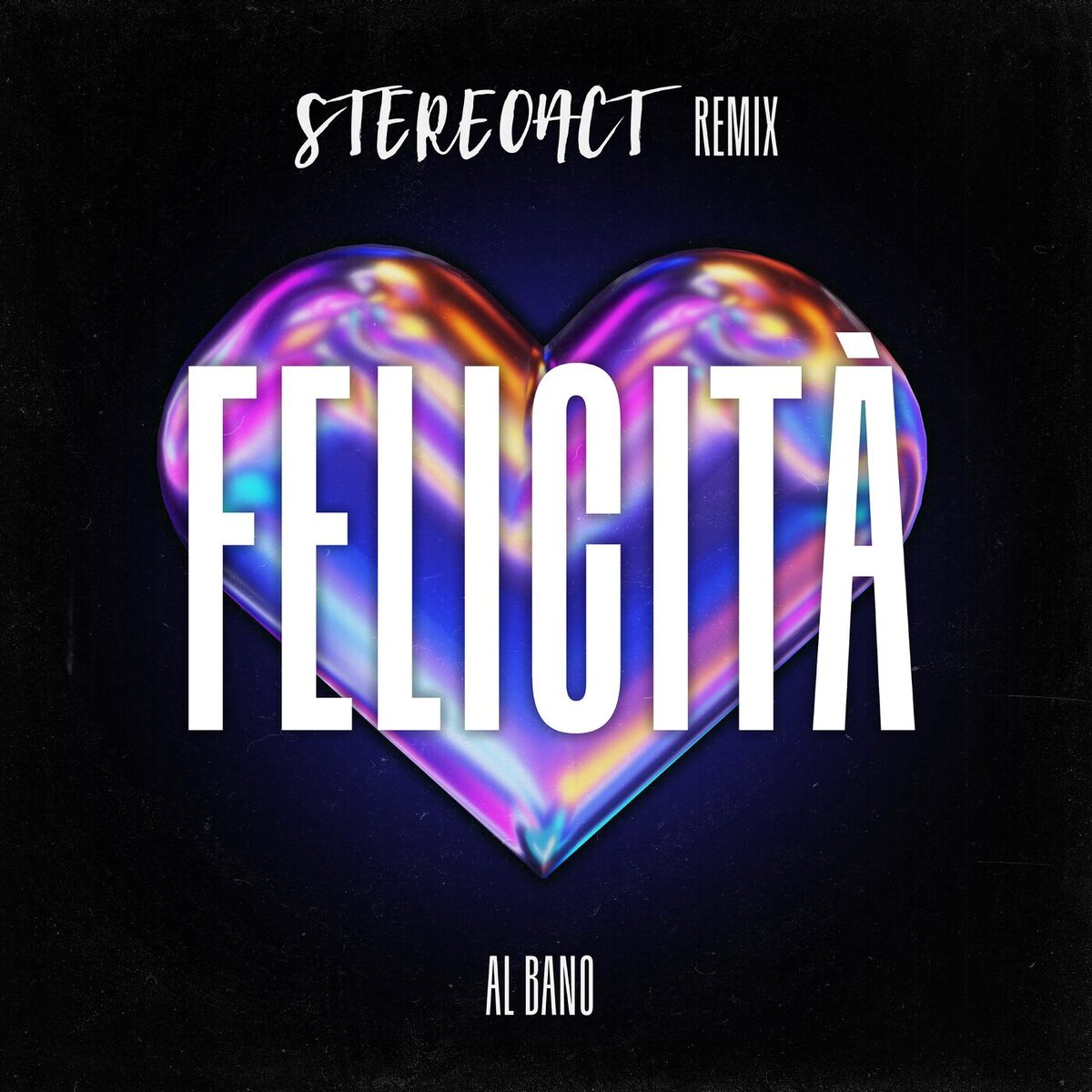 Album picture of Felicità (Stereoact Remix)