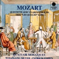 Cover of Mozart: Quintette avec Clarinette, K. 581 & Trio Les Quilles, K. 498