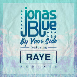 Cover of By Your Side (Remixes / Pt. 2)