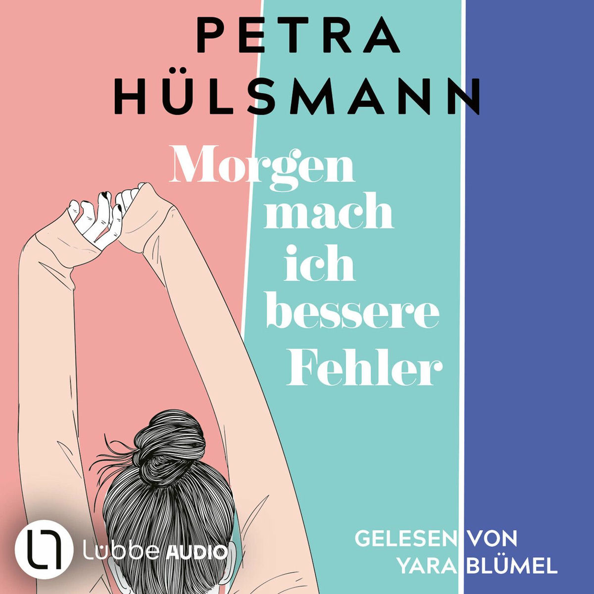 Album cover of Morgen mach ich bessere Fehler (Gekürzt)