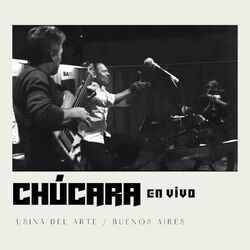 Cover of Chúcara (En Vivo Usina del Arte)