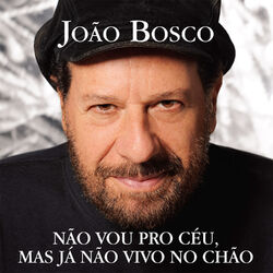 Cover of Não Vou Pro Céu, Mas Já Não Vivo No Chão