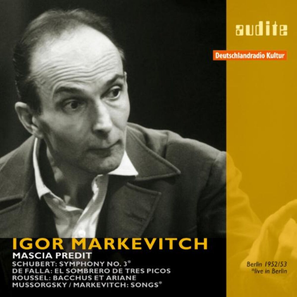 Picture of Igor Markevitch Conducts Schubert, De Falla, Mussorgsky and Roussel (RIAS recordings from 1952/1953 in Berlin)