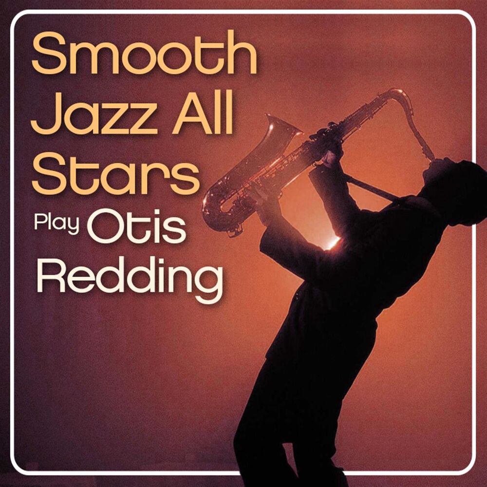 Picture of Smooth Jazz All Stars Play Otis Redding