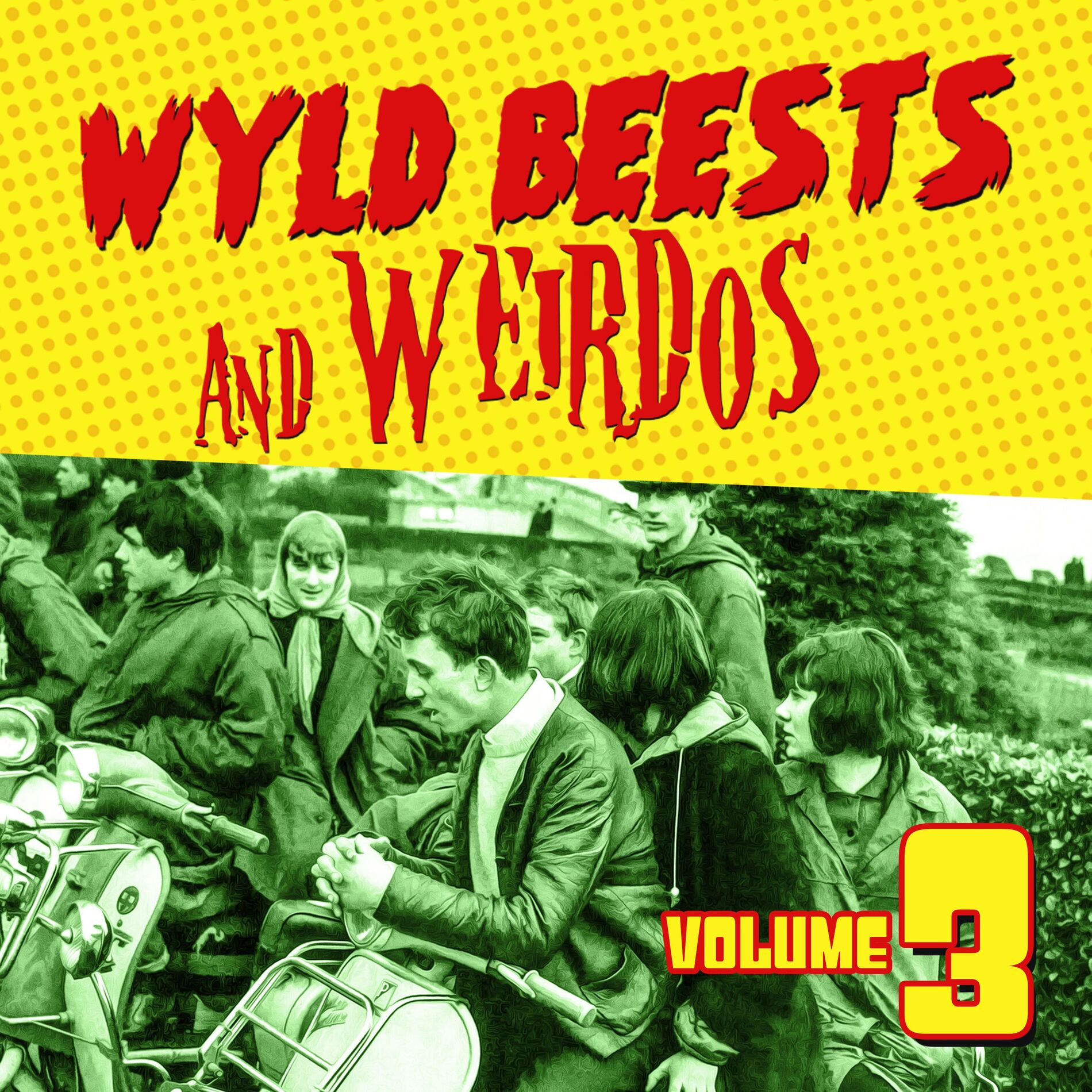 Album cover of Wyld Beests And Weirdos, Vol. 3