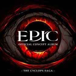 Cover of EPIC: The Cyclops Saga (Official Concept Album)