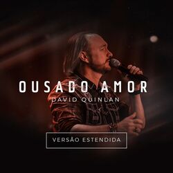 Cover of Ousado Amor (Versão Estendida)