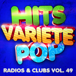 Cover of Hits Variété Pop, Vol. 49 (Top radios & clubs)