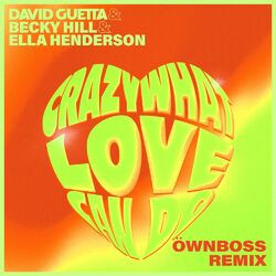 Cover of Crazy What Love Can Do (with Becky Hill) (Öwnboss Remix)