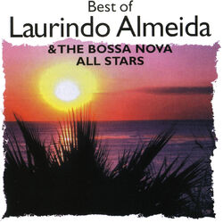 Cover of Best Of Laurindo Almeida & The Bossa Nova All Stars