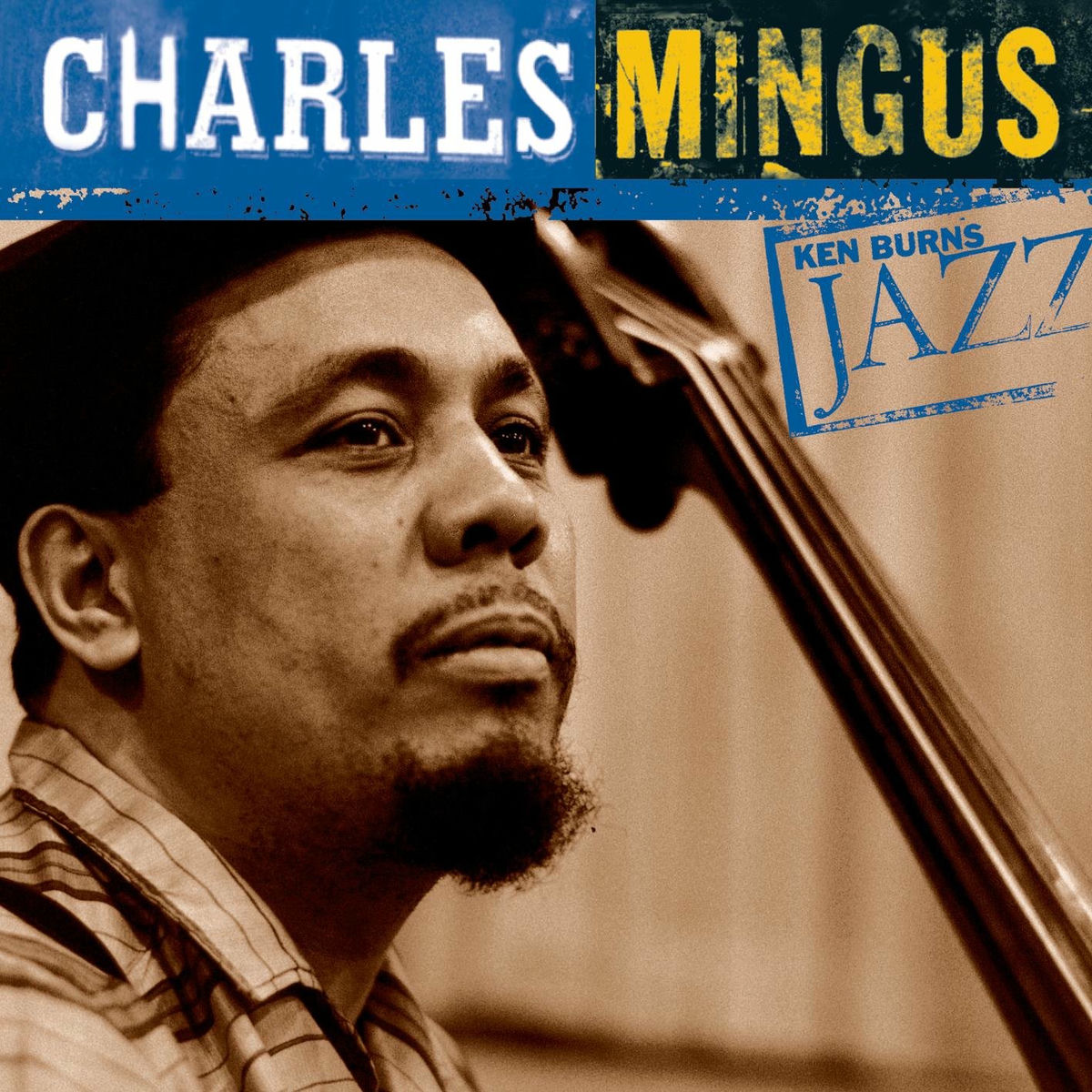 Album cover of Ken Burns Jazz-Charles Mingus