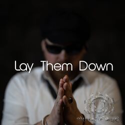 Cover of Lay Them Down (A broken son's cry)