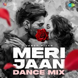 Cover of Meri Jaan (Dance Mix)
