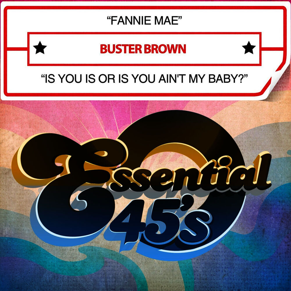 Picture of Fannie Mae / Is You Is Or Is You Ain't My Baby? (Digital 45)