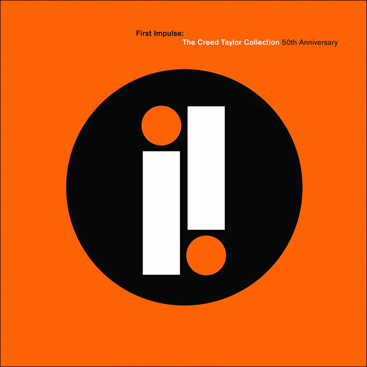 Album cover of First Impulse: The Creed Taylor Collection 50th Anniversary