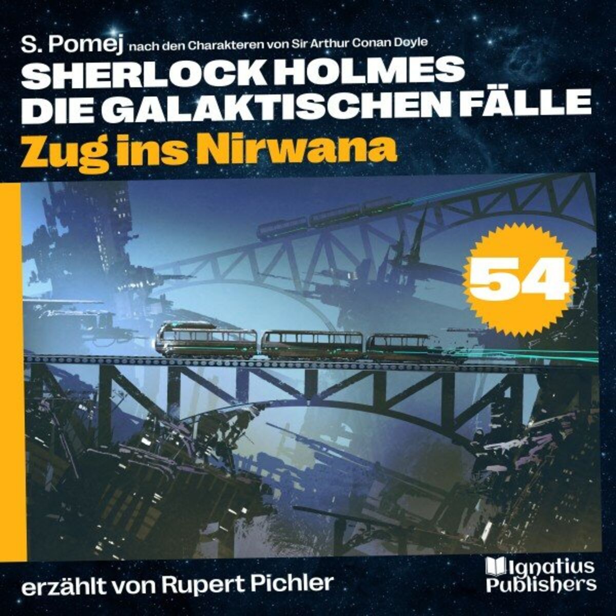 Album cover of Zug ins Nirwana (Sherlock Holmes - Die galaktischen Fälle, Folge 54)