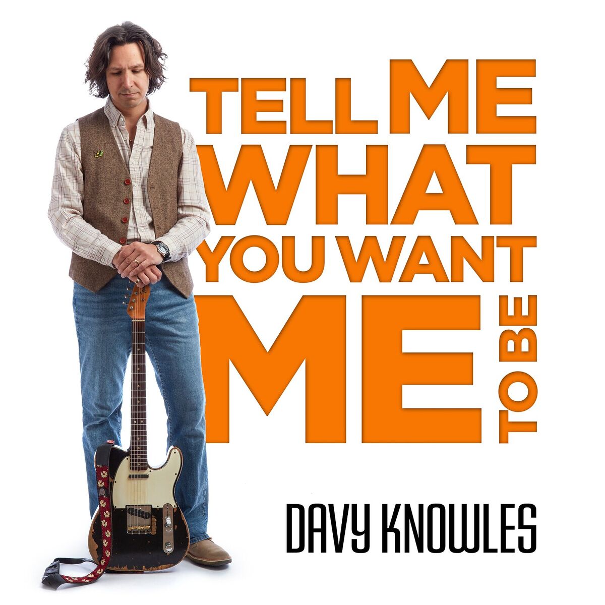 Album cover of Tell Me What You Want Me to Be