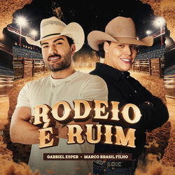 Rodeio &Eacute; Ruim