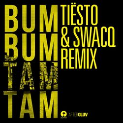 Cover of Bum Bum Tam Tam (Tiësto & SWACQ Remix)