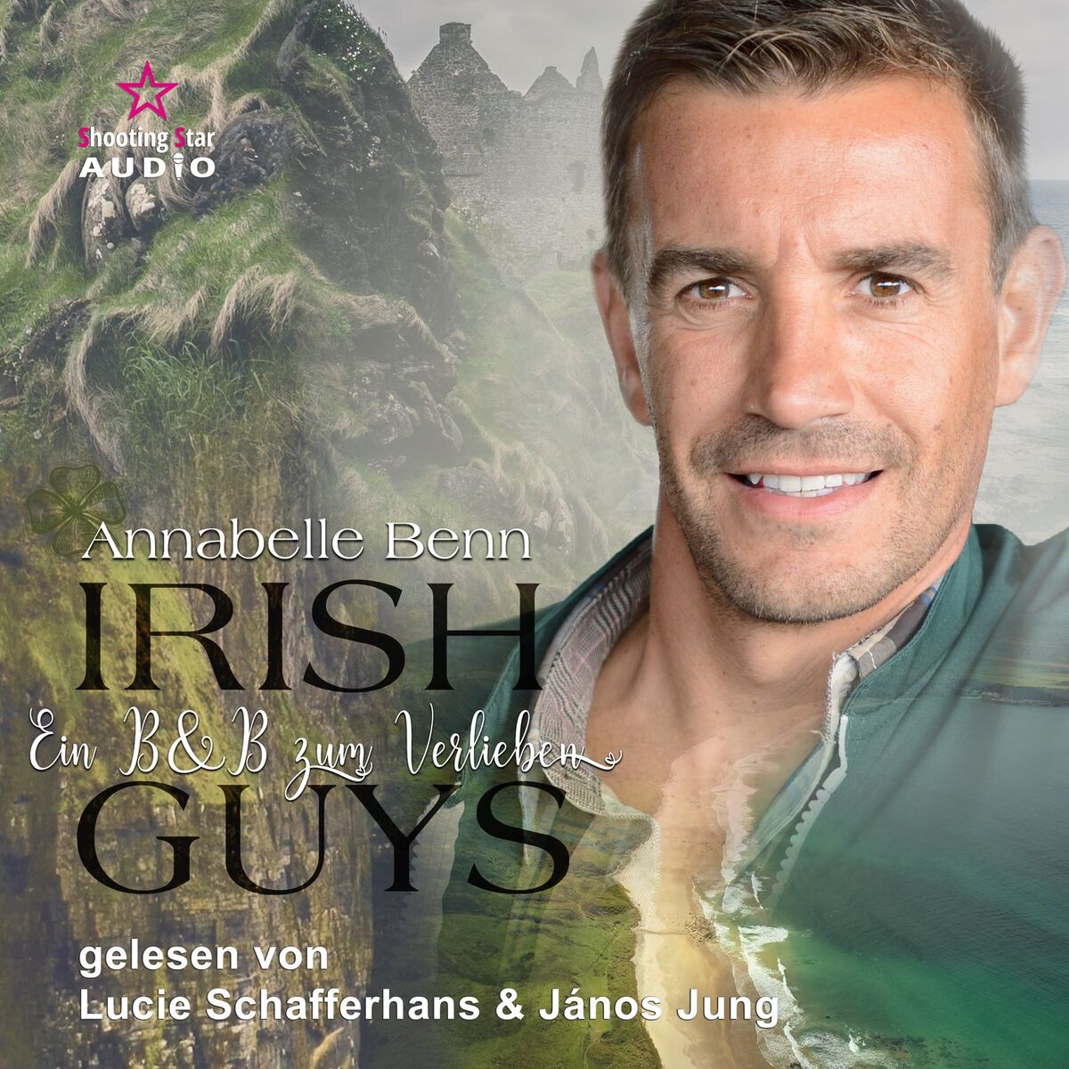 Album cover of Ein B&B zum Verlieben - Irish Guys, Band 3 (ungekürzt)