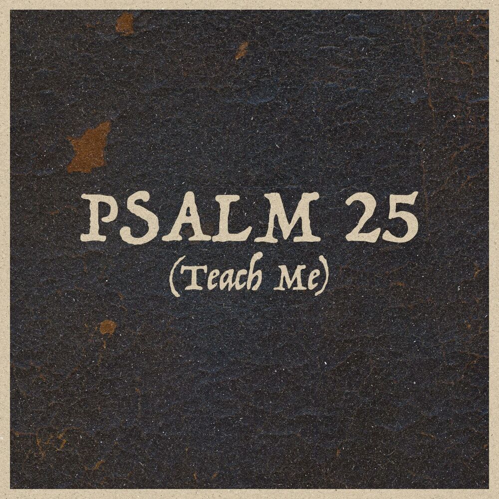 Picture of Psalm 25 (Teach Me)