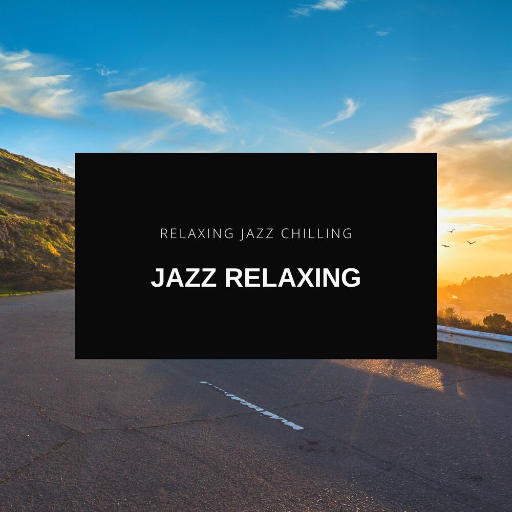 Picture of Relaxing Jazz Chilling