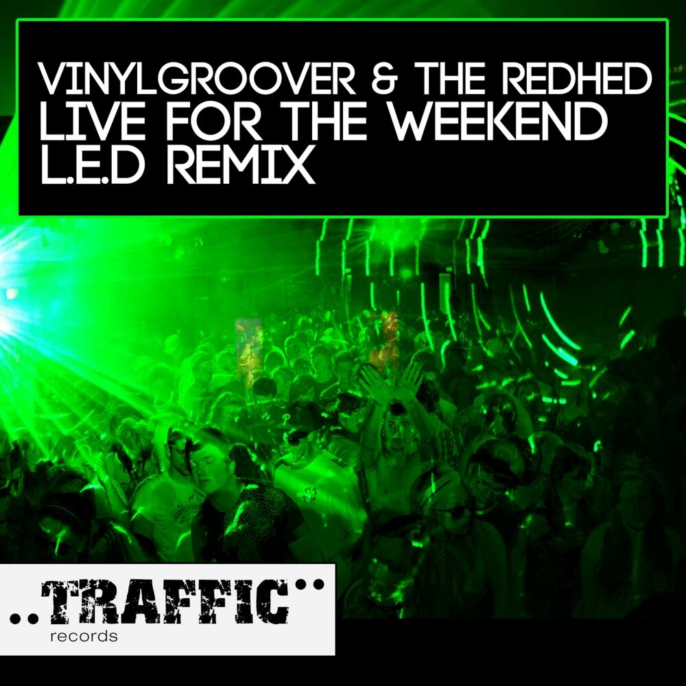Picture of Live For The Weekend (L.E.D. Remix)