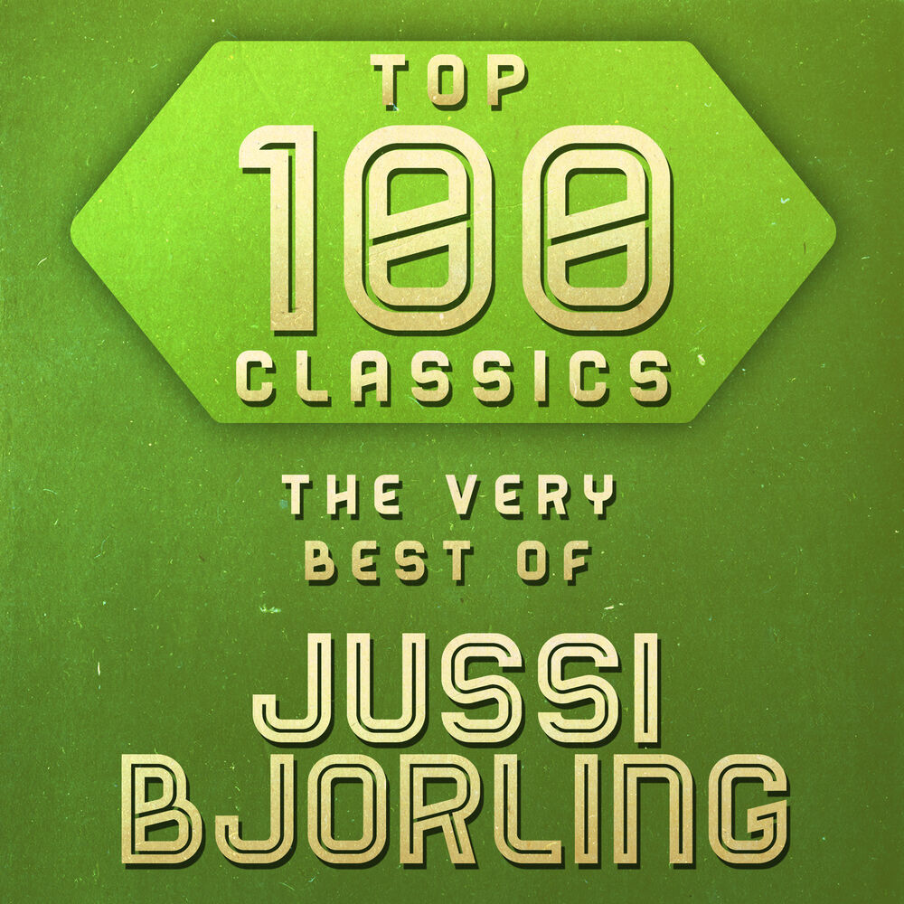 Picture of Top 100 Classics - The Very Best of Jussi Bjorling