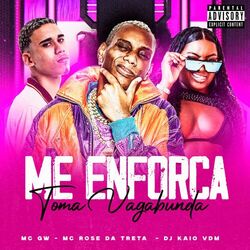 Me Enforca X Toma Vagabunda