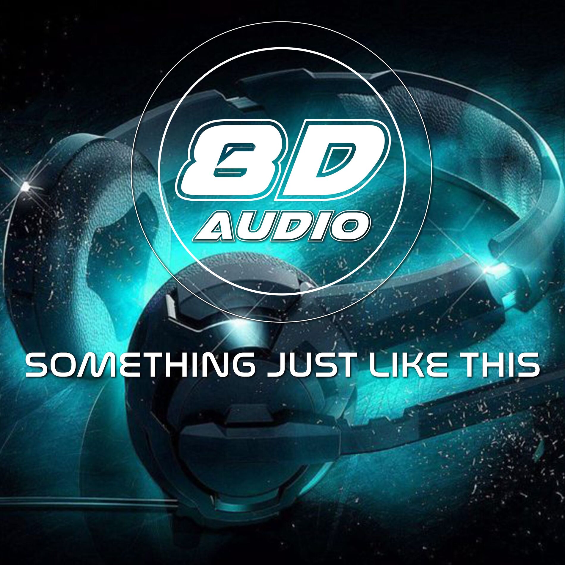 Album cover of Something Just Like This (8D Audio)