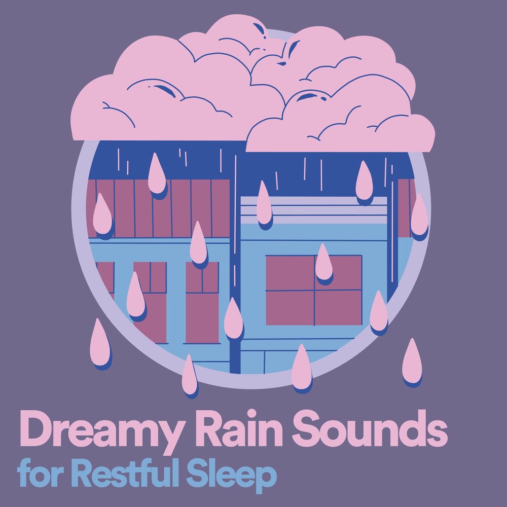 Picture of Dreamy Rain Sounds for Restful Sleep