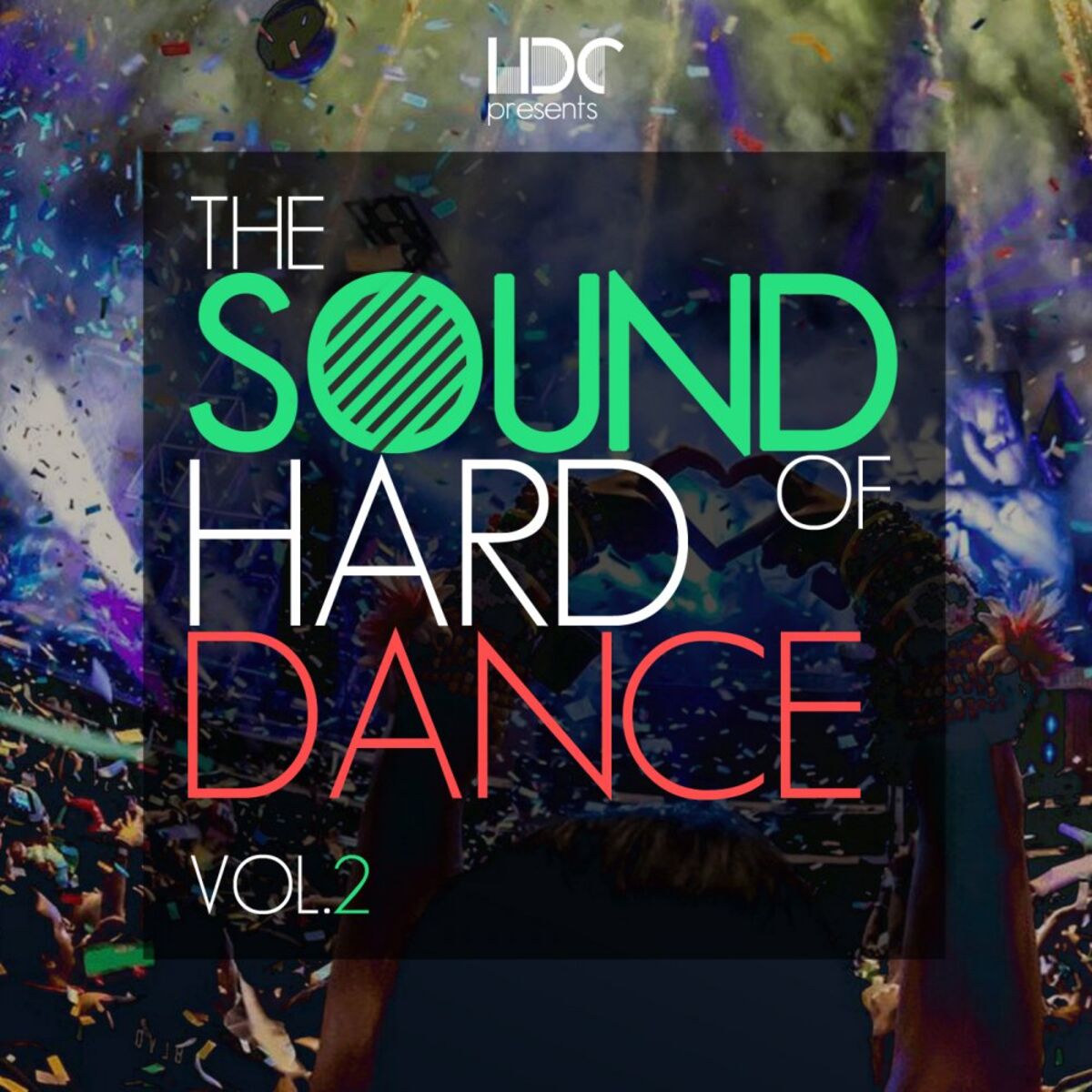 Album cover of The Sound Of The Hard Dance, Vol. 2