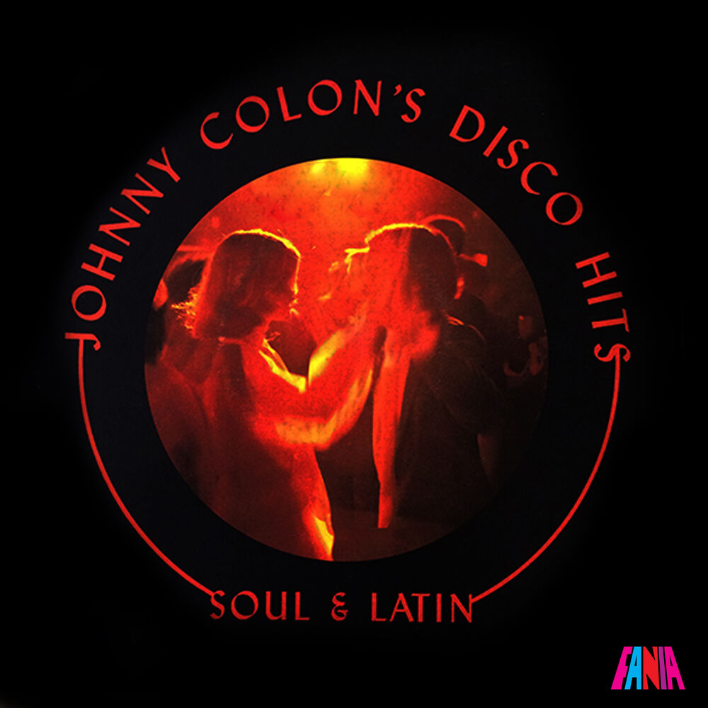 Picture of Johnny Colón's Disco Hits: Soul & Latin