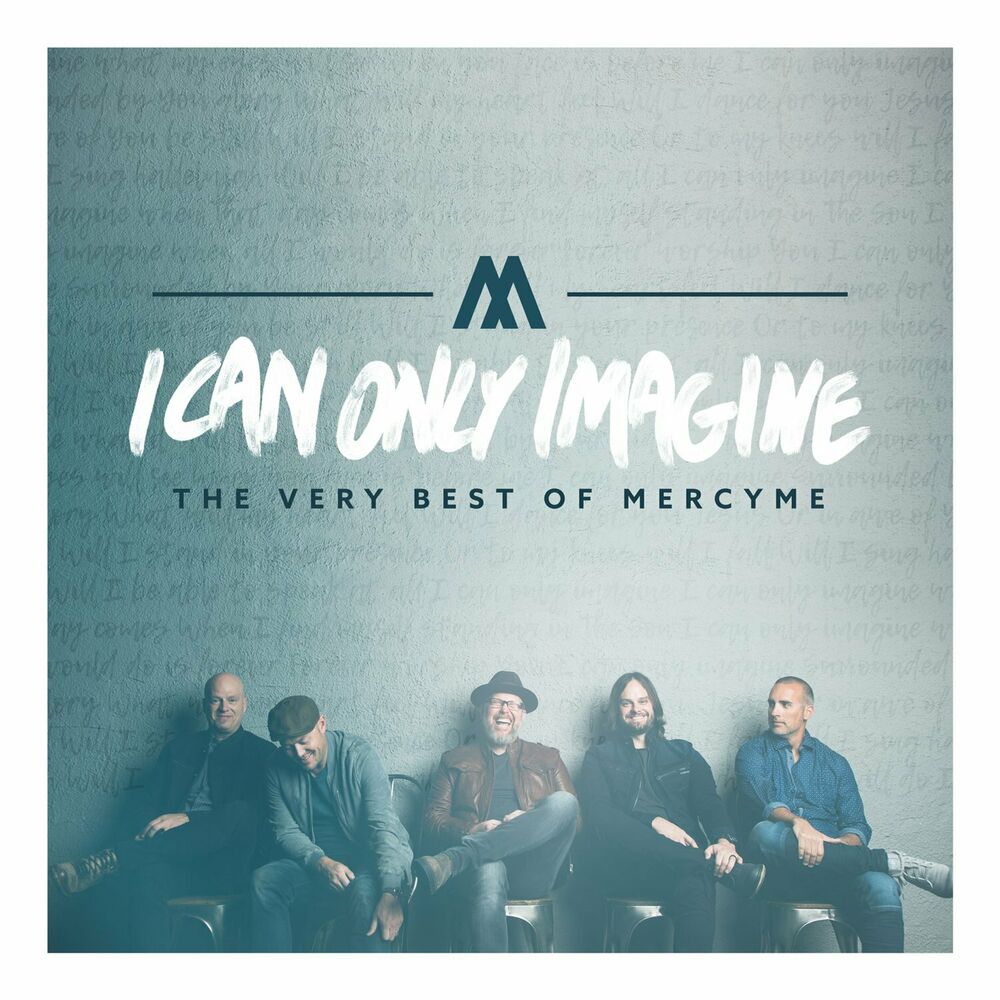 Picture of I Can Only Imagine (The Very Best of Mercyme)