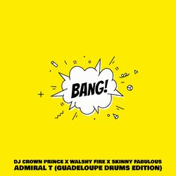 Cover of Bang (Guadeloupe Drums Edition) (Remix)