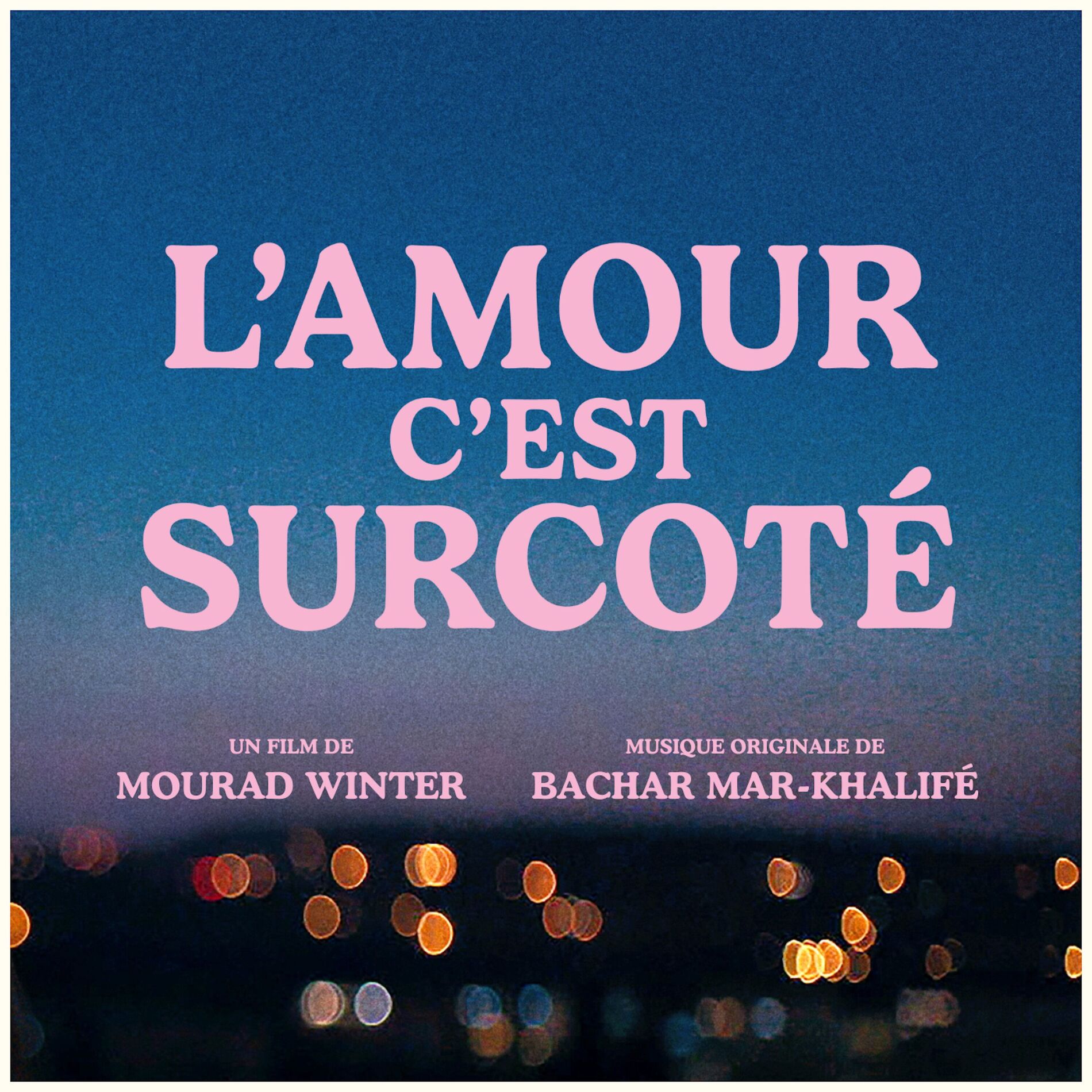 Album cover of L'amour c'est surcoté (Bande originale du film)