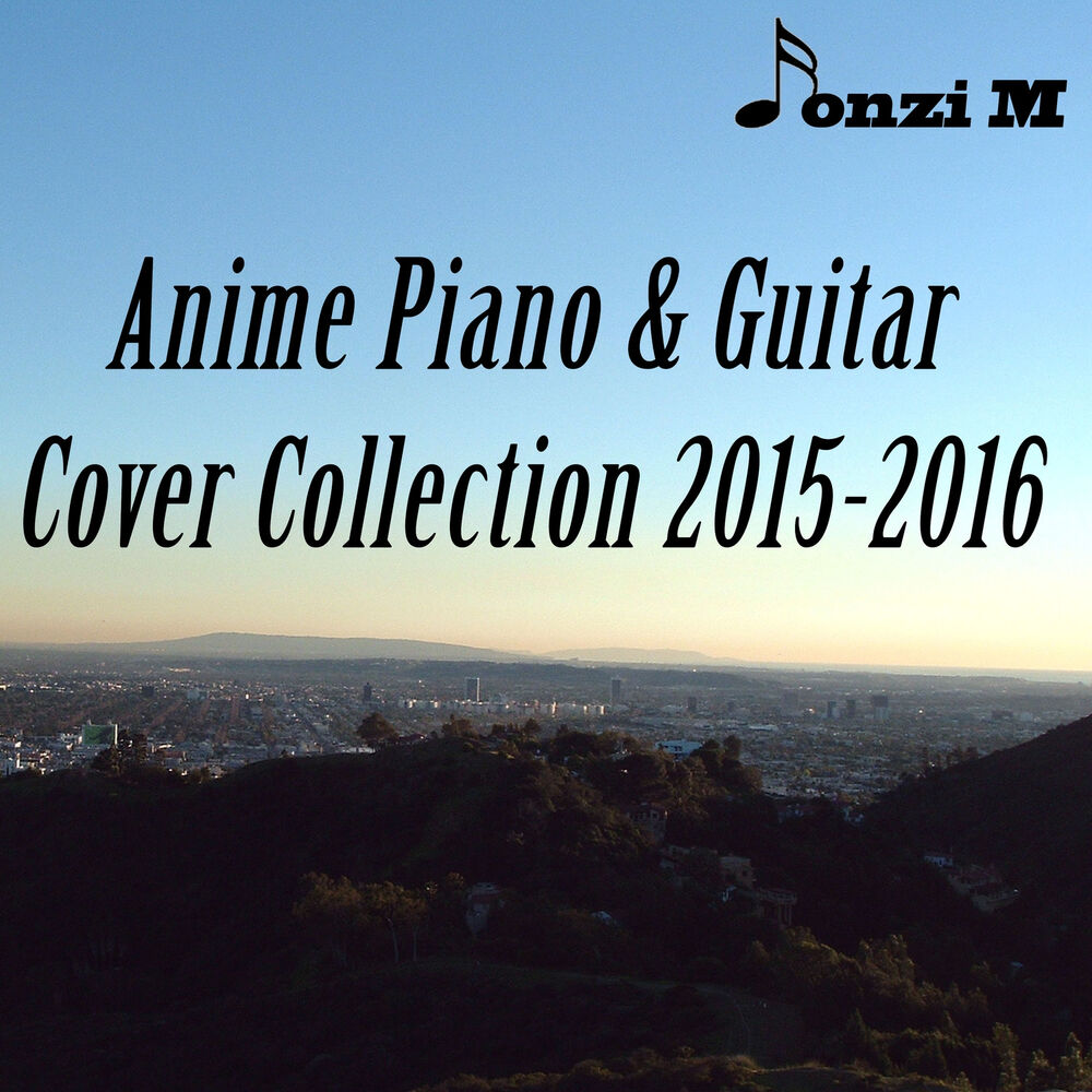 Picture of Anime Piano & Guitar Cover Collection 2015-2016