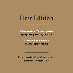 Cover of Alexander Tcherepnin: Symphony No. 2, Op. 77 - Richard Mohaupt: Town Piper Music