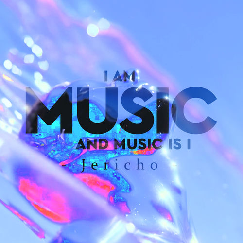 I Am Music and Music Is I