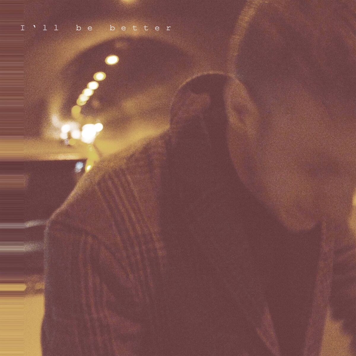 Album cover of I'll Be Better