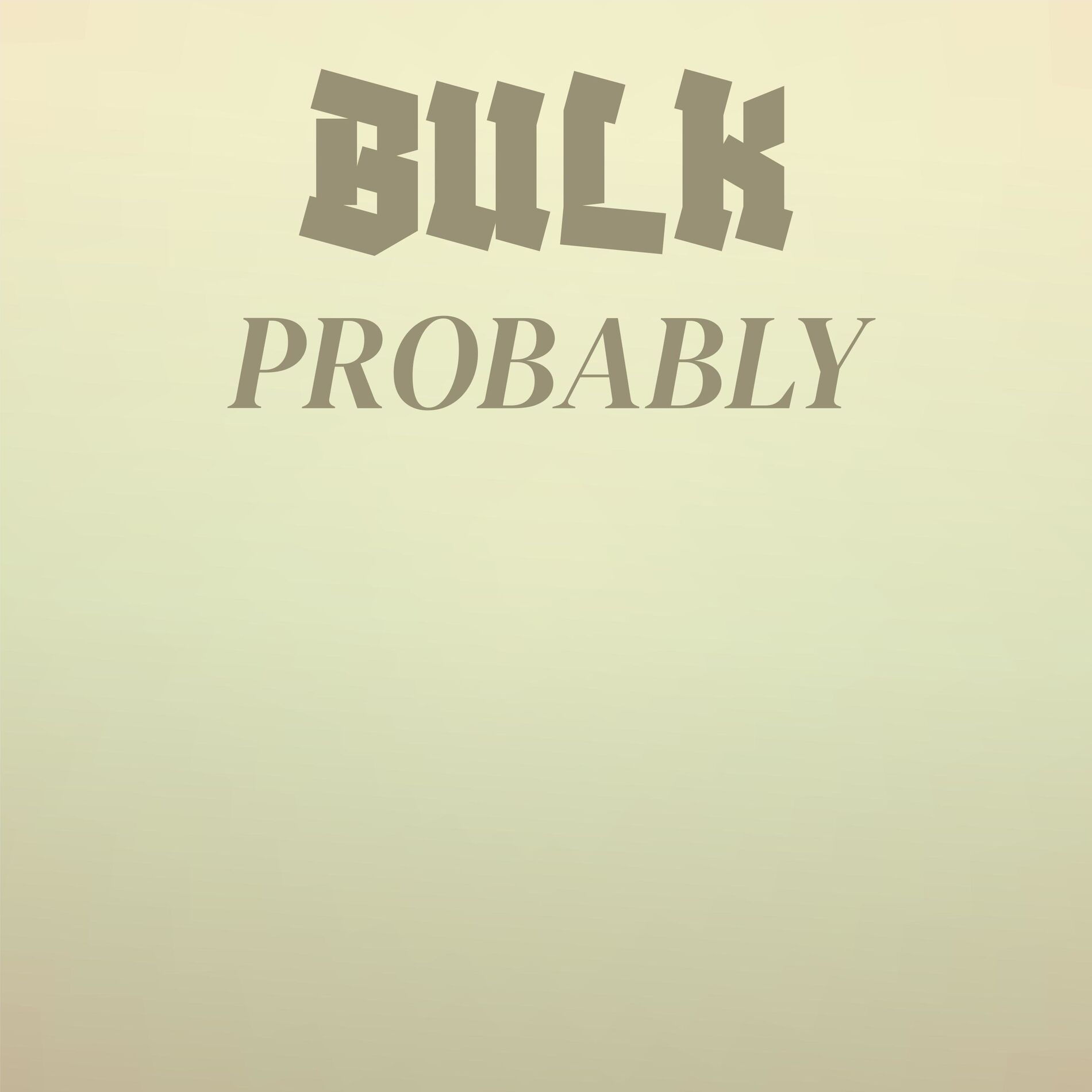 Album cover of Bulk Probably