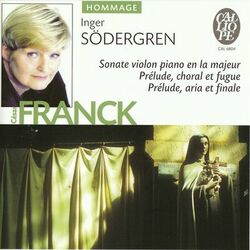 Cover of Cesar Franck: Sonate violon piano en la majeur - Prelude, choral et fugue - Prelude, aria et final