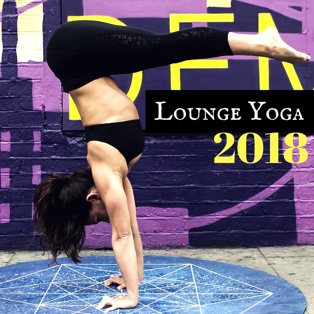 Picture of Lounge Yoga 2018 - Easy Listening Lounge Playlist for Yoga, Fitness, Pilates and Jogging
