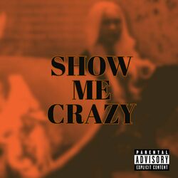 Cover of Show Me Crazy
