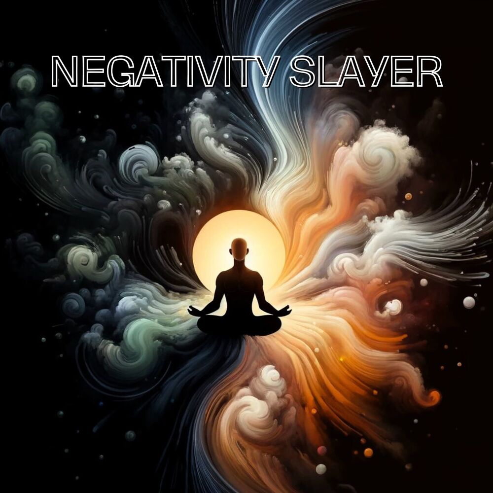Picture of Negativity Slayer: Destroy Negativity and Find Peace