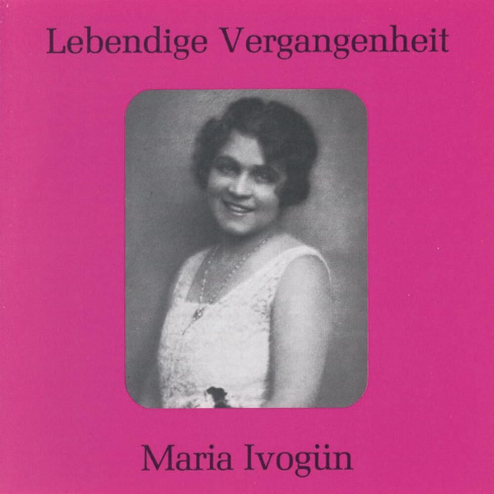 Picture of Lebendige Vergangenheit - Maria Ivogün