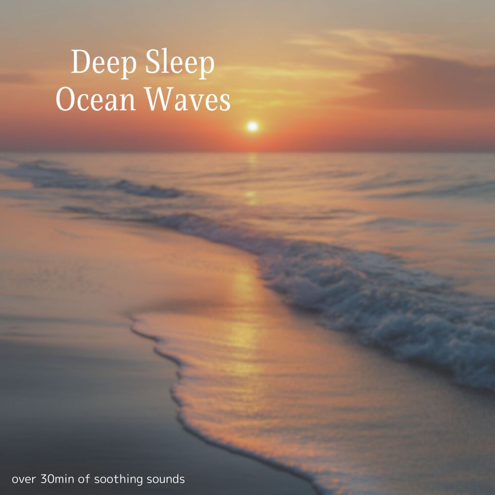 Picture of Deep Sleep Ocean Waves - Over 30min of Soothing Sounds