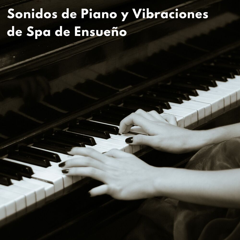Picture of Sonidos De Piano Y Vibraciones De Spa De Ensueño