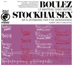 Cover of Boulez: Le Marteau sans maître - Stockhausen: "Zeitmaße", Op. 5 (1956) (1967 Re-edited Version)
