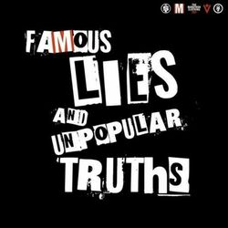 Cover of Famous Lies & Unpopular Truths